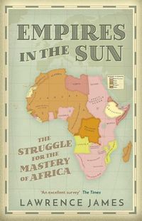 Cover image for Empires in the Sun: The Struggle for the Mastery of Africa