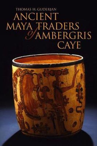 Cover image for Ancient Maya Traders of Ambergris Caye