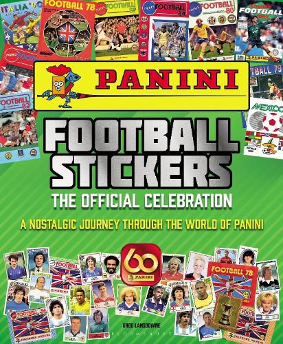 Cover image for Panini Football Stickers: The Official Celebration: A Nostalgic Journey Through the World of Panini