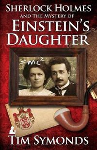 Cover image for Sherlock Holmes and The Mystery of Einstein's Daughter