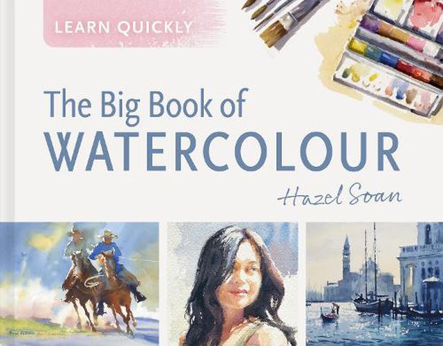 Cover image for Learn Quickly: The Big Book of Watercolour