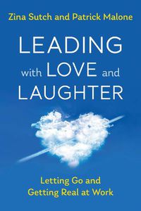 Cover image for Leading with Love and Laughter
