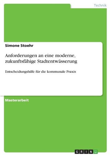 Anforderungen an eine moderne, zukunftsfahige Stadtentwasserung