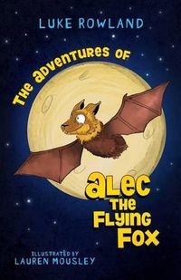 Cover image for The Adventures of Alec the Flying-Fox