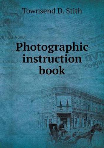 Cover image for Photographic instruction book