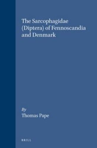 Cover image for The Sarcophagidae (Diptera) of Fennoscandia and Denmark