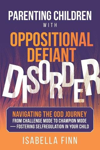 Cover image for Parenting Children with Oppositional Defiant Disorder