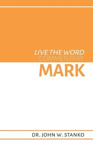 Cover image for Live the Word Commentary: Mark