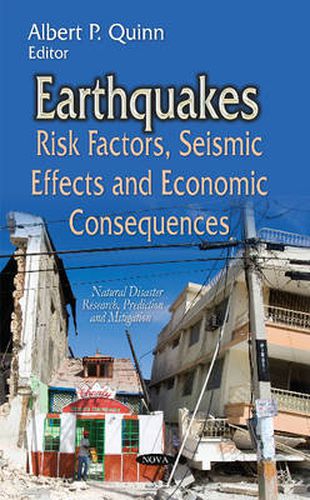 Earthquakes: Risk Factors, Seismic Effects & Economic Consequences