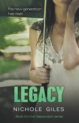 Cover image for Legacy (The Descendant Series Book 3): The Descendant Series Book 3