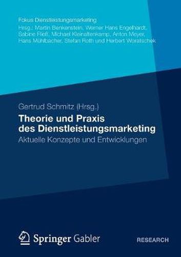 Cover image for Theorie Und Praxis Des Dienstleistungsmarketing: Aktuelle Konzepte Und Entwicklungen