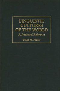 Cover image for Linguistic Cultures of the World: A Statistical Reference