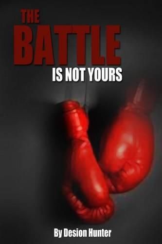 Cover image for The Battle is Not Yours