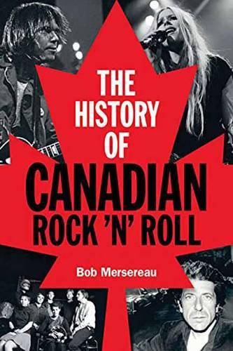 Cover image for The History of Canadian Rock 'n' Roll