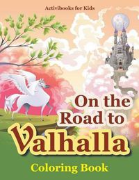 Cover image for On the Road to Valhalla Coloring Book