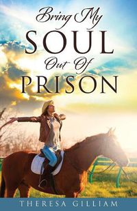 Cover image for Bring My Soul Out Of Prison