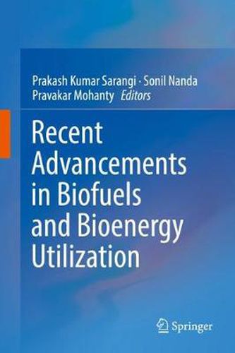 Cover image for Recent Advancements in Biofuels and Bioenergy Utilization