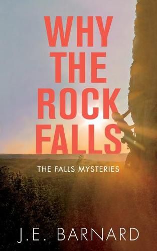 Cover image for Why the Rock Falls: The Falls Mysteries