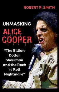 Cover image for Unmasking Alice Cooper
