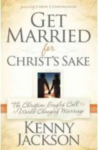 Cover image for Get Married For Christ'S Sake