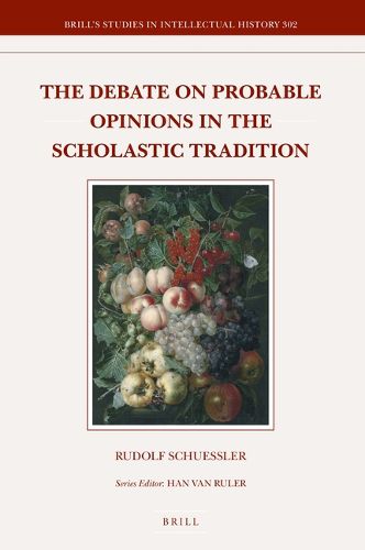 Cover image for The Debate on Probable Opinions in the Scholastic Tradition