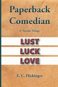 Cover image for Paperback Comedian: A Novella Trilogy