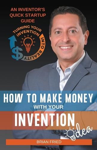 Cover image for How to Make Money with Your Invention Idea