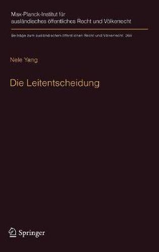 Cover image for Die Leitentscheidung: Zur Grundlegung eines Begriffs und seiner Erforschung im Unionsrecht anhand des EuGH-Urteils Kadi