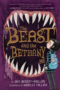 Cover image for The Beast and the Bethany: Volume 1