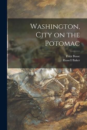 Cover image for Washington, City on the Potomac