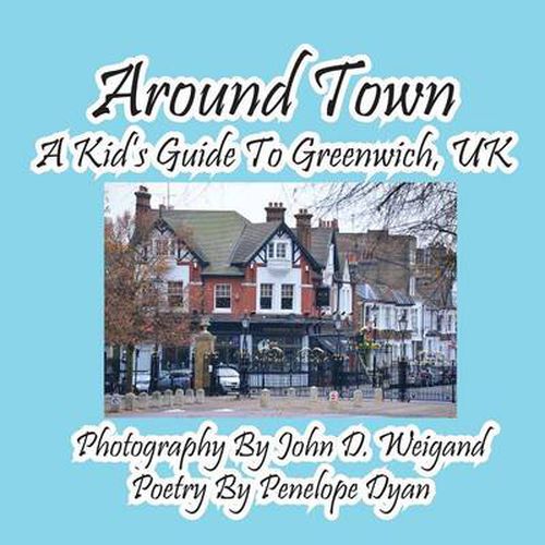 Cover image for Around Town--A Kid's Guide to Greenwich, UK