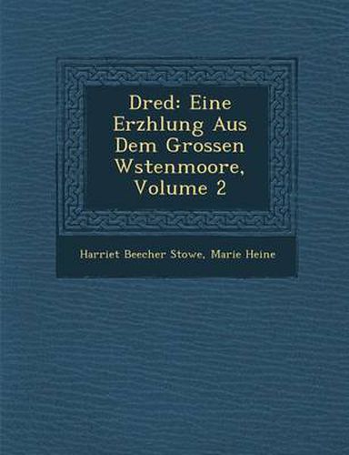 Cover image for Dred: Eine Erz Hlung Aus Dem Grossen W Stenmoore, Volume 2