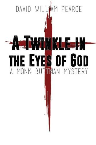 Cover image for A Twinkle in the Eyes of God: A Monk Buttman Mystery