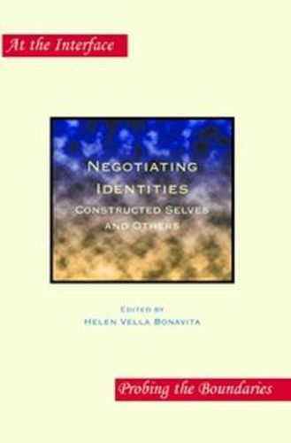 Cover image for Negotiating Identities: Constructed Selves and Others