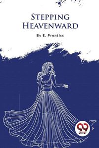 Cover image for Stepping Heavenward