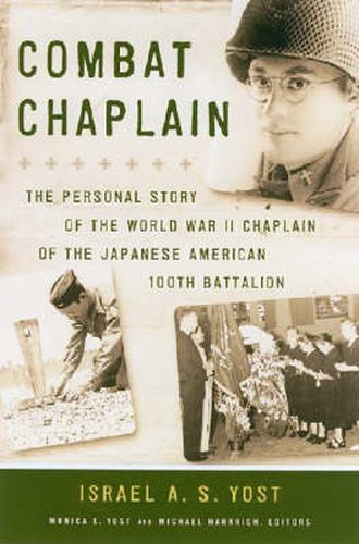 Cover image for Combat Chaplain: The Personal Story of the WWII Chaplain of the Japanese American 100th Battalion