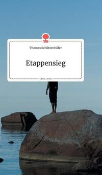 Cover image for Etappensieg. Life is a Story - story.one