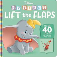 Cover image for Disney: My First Lift the Flaps