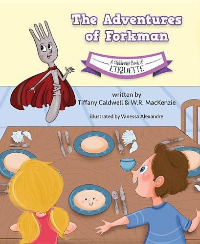 Cover image for A Children's Book of Etiquette: The Adventures of Forkman