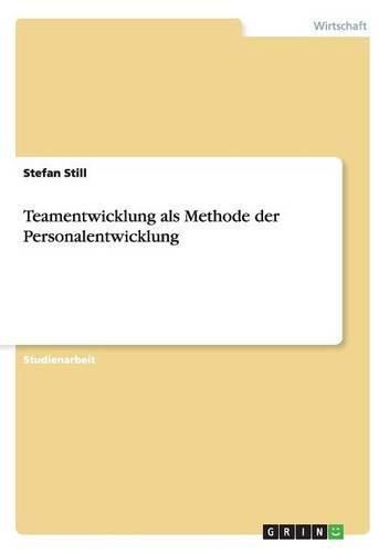 Cover image for Teamentwicklung als Methode der Personalentwicklung