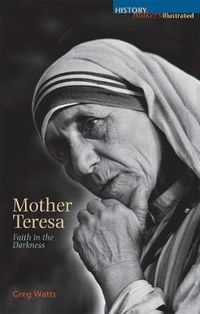 Cover image for Mother Teresa: Faith in the Darkness