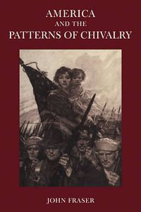 Cover image for America and the Patterns of Chivalry