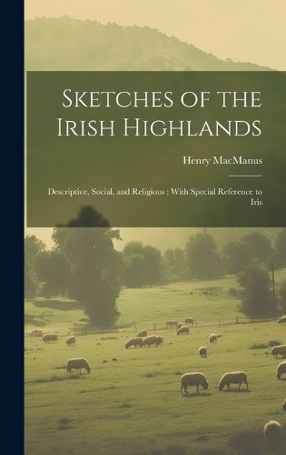 Cover image for Sketches of the Irish Highlands