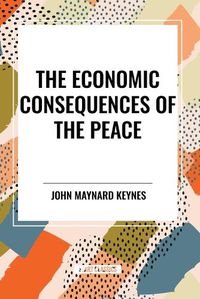 Cover image for The Economic Consequences of the Peace