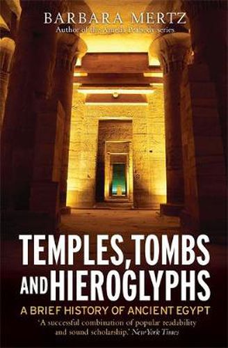 Cover image for Temples, Tombs and Hieroglyphs, A Brief History of Ancient Egypt