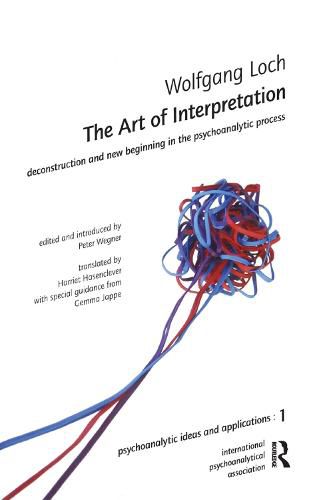 The Art of Interpretation: Deconstruction and New Beginnning in the Psychoanalytic Process