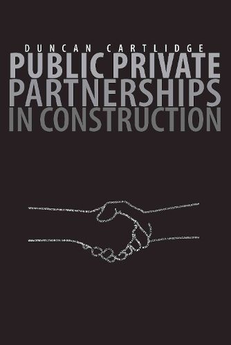 Cover image for Public Private Partnerships in Construction