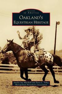 Cover image for Oakland's Equestrian Heritage