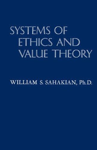 Cover image for Systems of Ethics and Value Theory