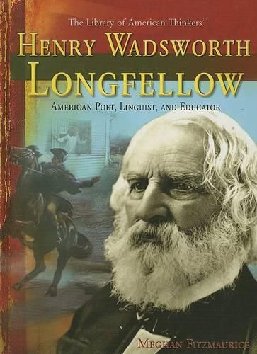 Cover image for Henry Wadsworth Longfellow: American Poet, Linguist, and Educator